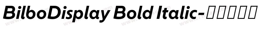 BilboDisplay Bold Italic字体转换